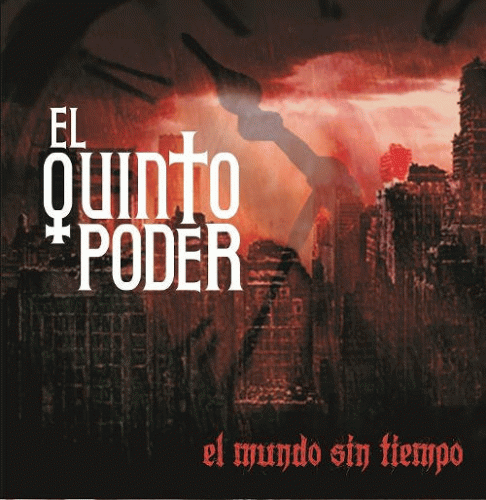 El Quinto Poder : El Mundo Sin Tiempo
